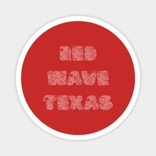 Red Wave Texas Magnet